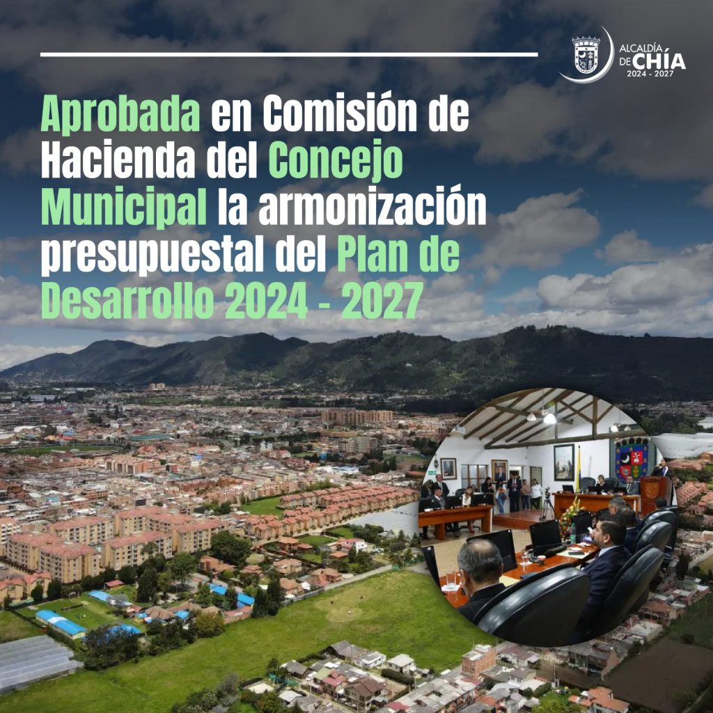 Aprobada en Comisión de Hacienda del Concejo Municipal la armonización presupuestal del Plan de Desarrollo 2024 – 2027