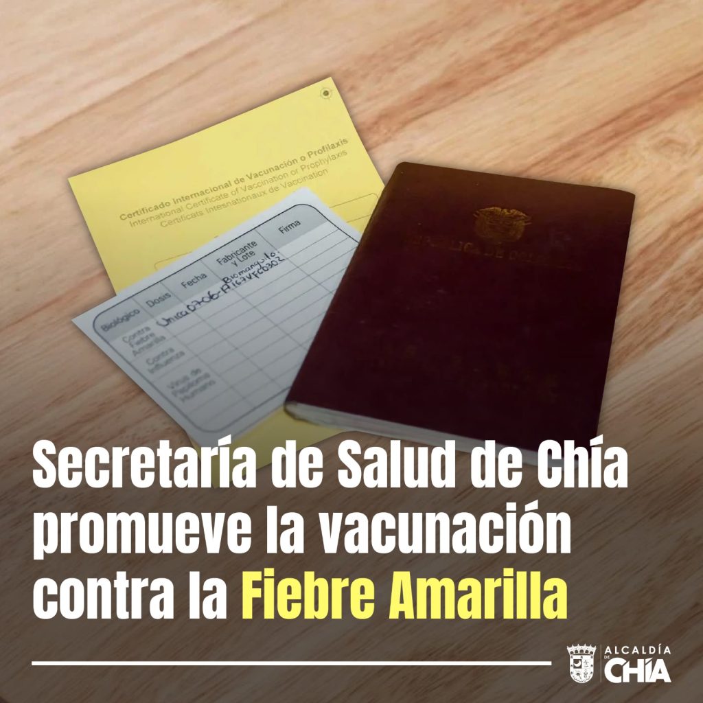 Secretaría de Salud de Chía promueve la vacunación contra la Fiebre Amarilla