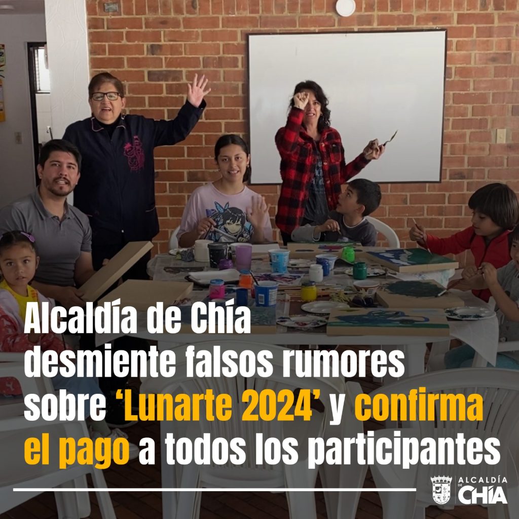 Alcaldía de Chía confirma la totalidad del pago de ‘Lunarte 2024’