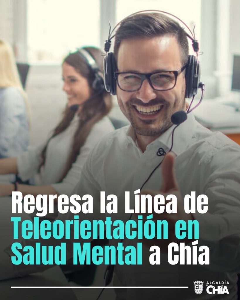 Regresa la Línea de Teleorientación en Salud Mental a Chía