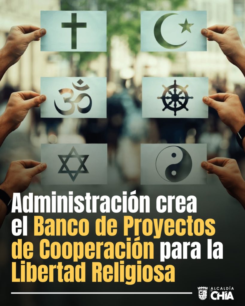 Chía crea el Banco de Proyectos de Cooperación para la Libertad Religiosa