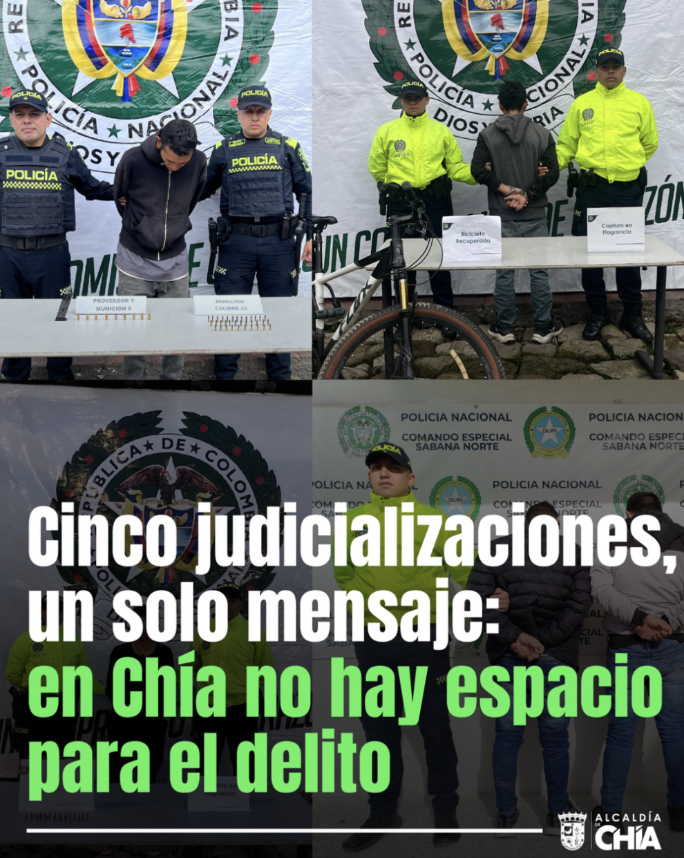 Cinco judicializaciones, un solo mensaje: en Chía no hay espacio para el delito