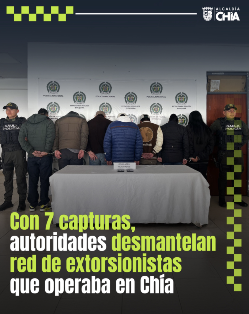 Con 7 capturas, autoridades desmantelan red de extorsionistas que operaba en Chía